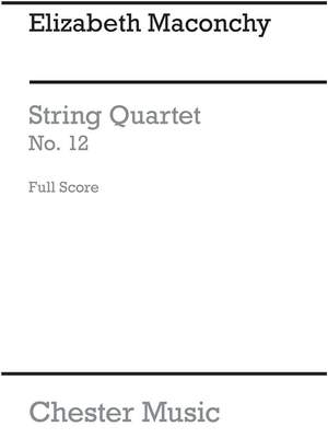 Elizabeth Maconchy: String Quartet No.12