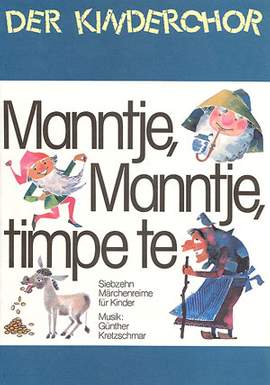 Kretzschmar: Manntje, Manntje, timpe te