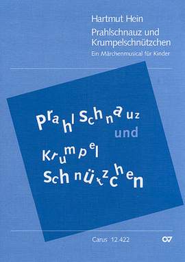 Hein: Prahlschnauz und Krumpelschnützchen