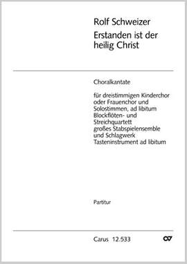 Schweizer: Erstanden ist der heilig Christ