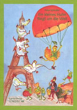 Schindler: Ein kleines Huhn fliegt um die Welt (FDur)