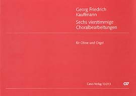 Kauffmann: Sechs vierstimmige Choralbearbeitungen