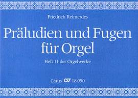 Reimerdes: Präludien und Fugen für Orgel