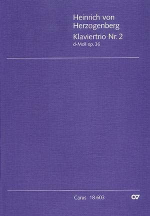 Herzogenberg: Klaviertrio Nr. 2 in d (Op.36; d-Moll)