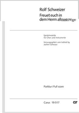 Schweizer: Freuet euch in dem Herrn (CDur)