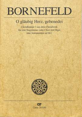 Bornefeld: O gläubig Herz, gebenedeit (BoWV 50)