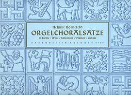 Bornefeld: Orgelchoralsätze II (Kirche, Wort, Sakrament, Psalmen, Gebet)