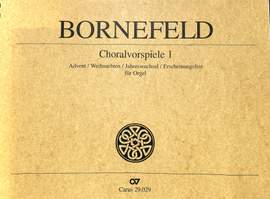 Bornefeld: Choralvorspiele I (Advent, Epiphanias)