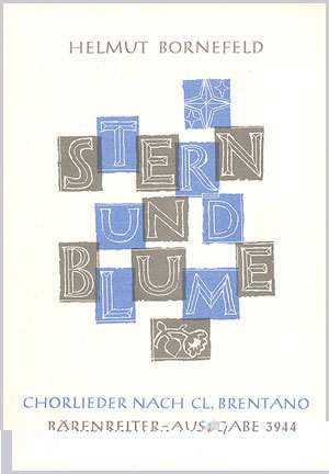 Bornefeld: Stern und Blume. 12 Chorlieder