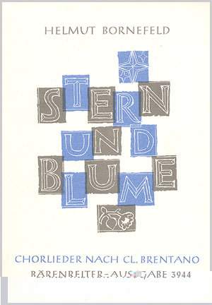 Bornefeld: Stern und Blume. 12 Chorlieder