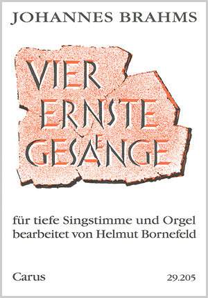 Brahms: Vier ernste Gesänge op. 121 (arr Bornefeld)