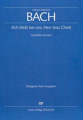 Bach, JM: Ach bleib bei uns, Herr Jesu Christ