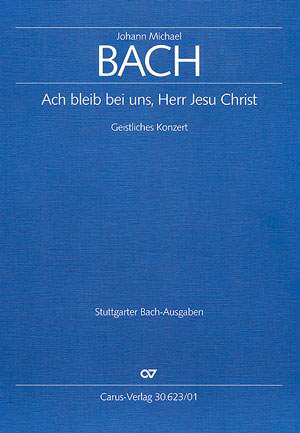Bach, JM: Ach bleib bei uns, Herr Jesu Christ