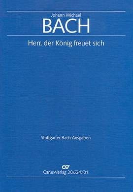 Bach, JM: Herr, der König freuet sich