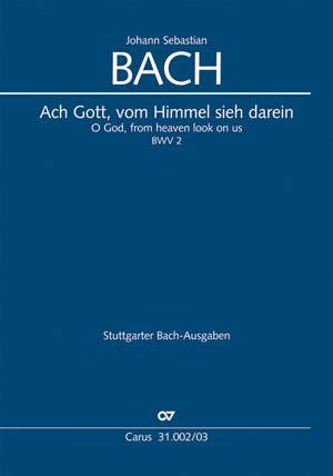 Bach, JS: Ach Gott, vom Himmel sieh darein (BWV 2; dMoll)
