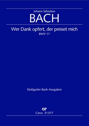 Bach, JS: Wer Dank opfert, der preiset mich (BWV 17; ADur)