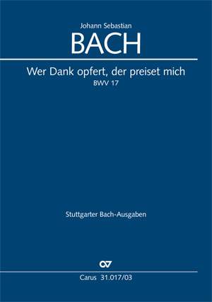 Bach, JS: Wer Dank opfert, der preiset mich (BWV 17; ADur)