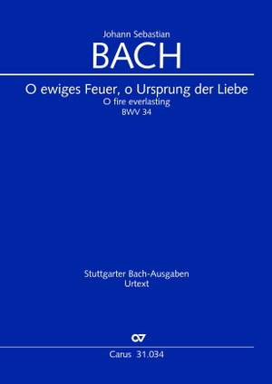 Bach, JS: O ewiges Feuer, o Ursprung der Liebe (BWV 34; DDur)