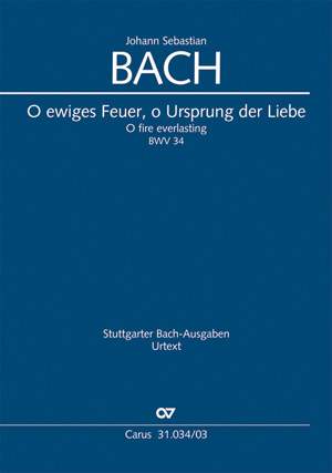 Bach, JS: O ewiges Feuer, o Ursprung der Liebe (BWV 34; D-Dur)