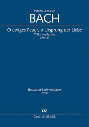 Bach, JS: O ewiges Feuer, o Ursprung der Liebe (BWV 34; DDur)