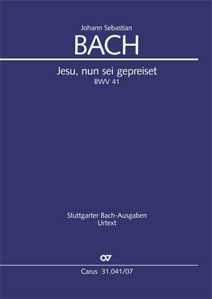 Bach, JS: Jesu, nun sei gepreiset (BWV 41)