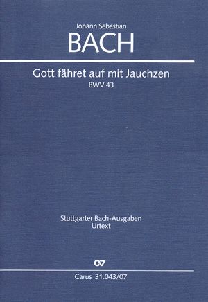 Bach, JS: Gott fähret auf mit Jauchzen (BWV 43)