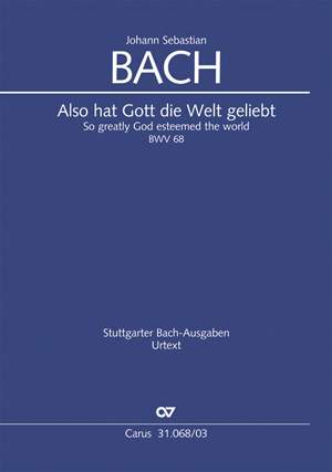 Bach, JS: Also hat Gott die Welt geliebt (BWV 68; d-Moll)