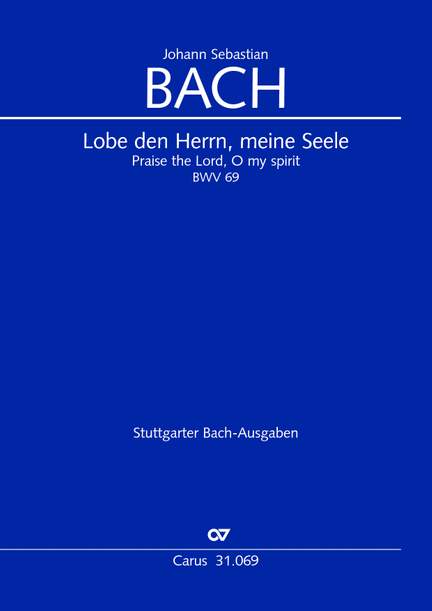 Bach, JS: Lobe den Herrn, meine Seele (II) (BWV 69; DDur)