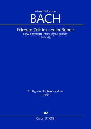 Bach, JS: Erfreute Zeit im neuen Bunde (BWV 83)