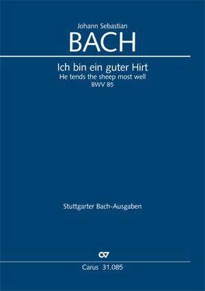 Bach, JS: Ich bin ein guter Hirt (BWV 85; c-Moll)
