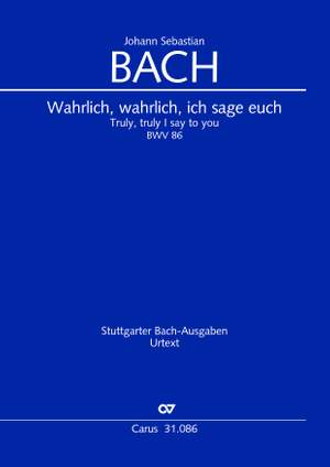 Bach, JS: Wahrlich, wahrlich, ich sage euch (BWV 86; E-Dur)