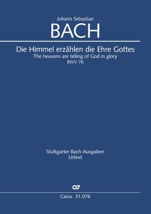 Bach, JS: Die Himmel erzählen die Ehre Gottes (BWV 76)