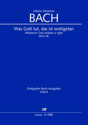 Bach, JS: Was Gott tut, das ist wohlgetan (I) (BWV 98; B-Dur)