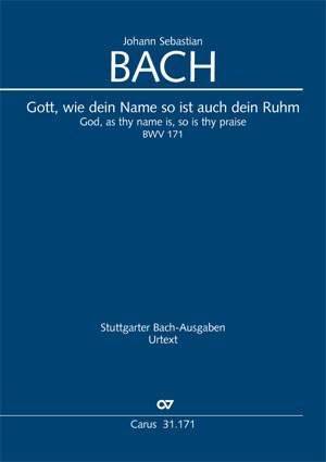 Bach, JS: Gott, wie dein Name, so ist auch dein Ruhm (BWV 171; DDur)