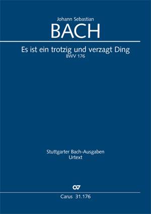 Bach, JS: Es ist ein trotzig und verzagt Ding (BWV 176; dorisch)