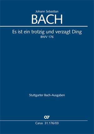 Bach, JS: Es ist ein trotzig und verzagt Ding (BWV 176; dorisch)