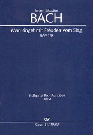 Bach, JS: Man singet mit Freuden vom Sieg (BWV 149; DDur)