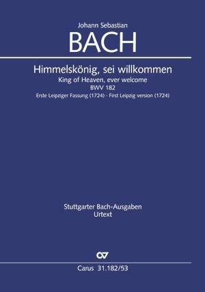 Bach, JS: Himmelskönig, sei willkommen (BWV 182; G-Dur)