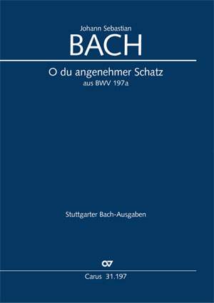 Bach, JS: O du angenehmer Schatz (BWV 197a no. 4; GDur)