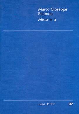 Peranda: Missa in a (Kyrie und Gloria) (aMoll)