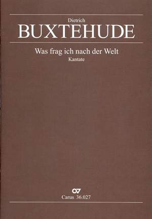 Buxtehude: Was frag ich nach der Welt (BuxWV 104; C-Dur)