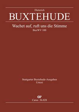 Buxtehude: Wachet auf, ruft uns die Stimme (BuxWV 100; DDur)