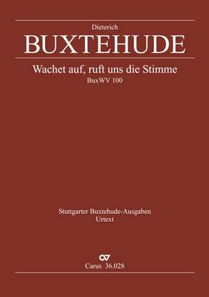 Buxtehude: Wachet auf, ruft uns die Stimme (BuxWV 100; D-Dur)