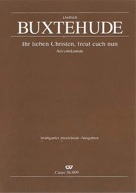 Buxtehude: Ihr lieben Christen, freut euch nun (BuxWV 51; DDur)