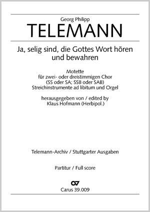 Ja, selig sind, die Gottes Wort hören (TVWV 1:949/1; BDur)