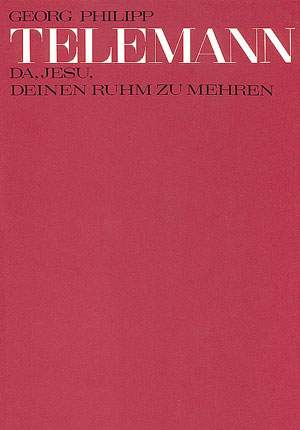 Da, Jesu, deinen Ruhm zu mehren (TVWV 1:531a)