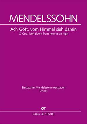 Mendelssohn Bartholdy: Ach Gott, vom Himmel sieh darein
