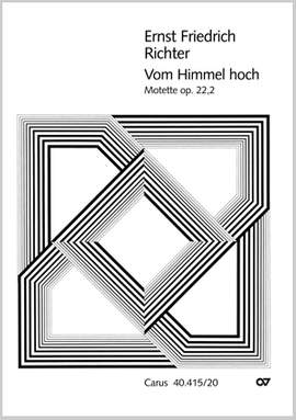 Richter: Vom Himmel hoch (Op.22 no. 2; DDur)