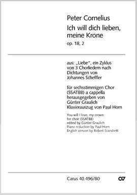 Cornelius: Ich will dich lieben, meine Krone (Op.18, no. 2; DDur)