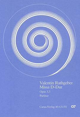 Rathgeber: Missa in D (Op.3 no. 3; DDur)